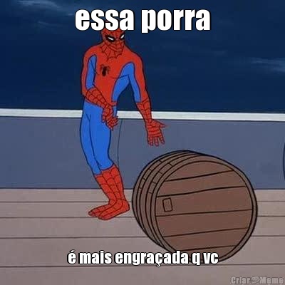 essa porra � mais engra�ada q vc