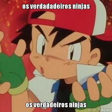 os verdadadeiros ninjas os verdadeiros ninjas