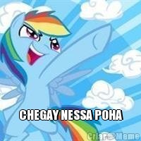  CHEGAY NESSA POHA