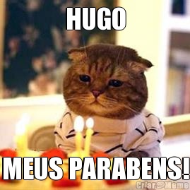 HUGO MEUS PARABENS!