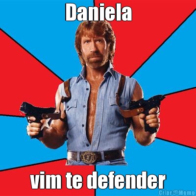 Daniela vim te defender