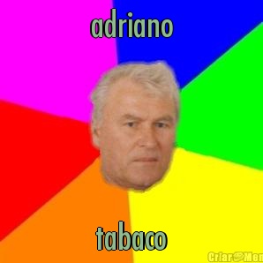 adriano tabaco