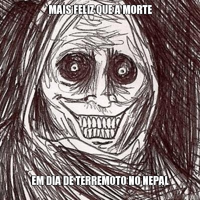 MAIS FELIZ QUE A MORTE EM DIA DE TERREMOTO NO NEPAL