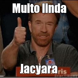 Muito linda Jacyara