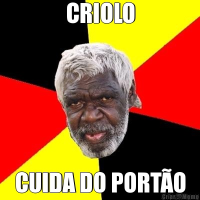 CRIOLO CUIDA DO PORT�O