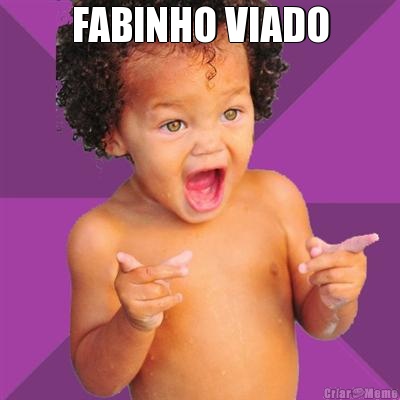 FABINHO VIADO 