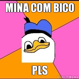 MINA COM BICO PLS