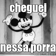cheguei nessa porra