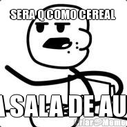 SERA Q COMO CEREAL  NA SALA DE AULA