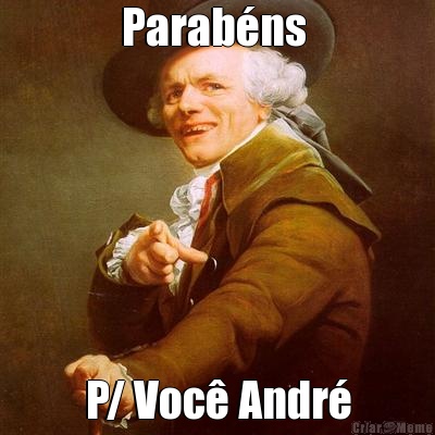 Parab�ns  P/ Voc� Andr�