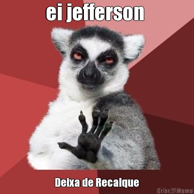 ei jefferson  Deixa de Recalque