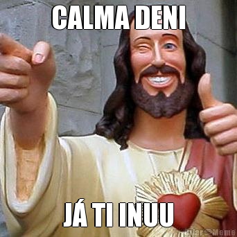 CALMA DENI J� TI INUU