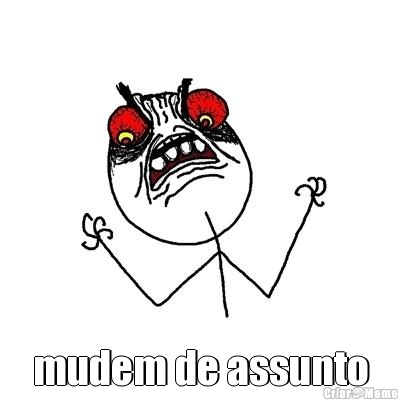  mudem de assunto