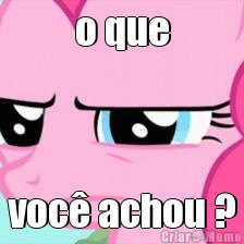 o que voc� achou ?