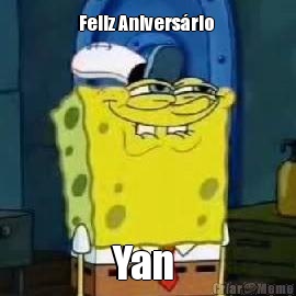 Feliz Anivers�rio  Yan 