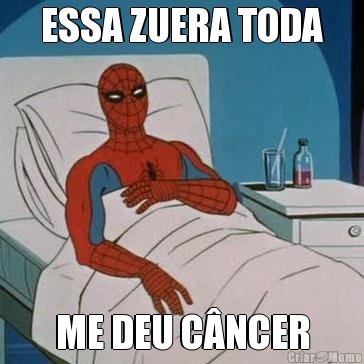 ESSA ZUERA TODA ME DEU C�NCER