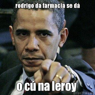 rodrigo da farmacia se d� o c� na leroy 
