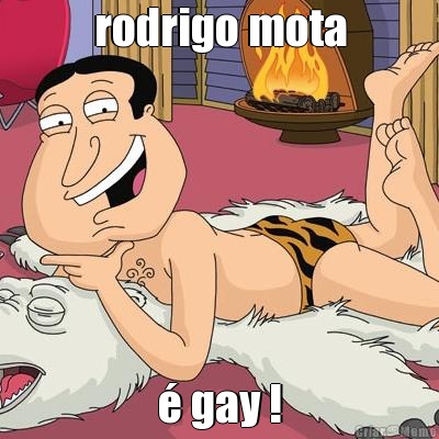 rodrigo mota � gay !