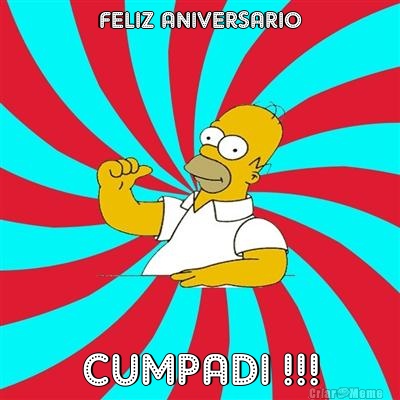 FELIZ ANIVERSARIO CUMPADI !!!