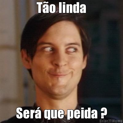 T�o linda Ser� que peida ?
