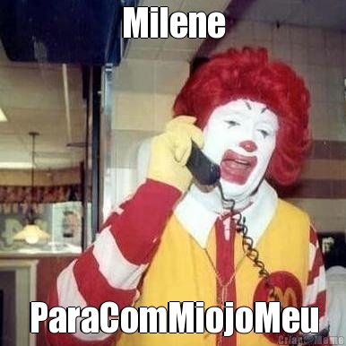 Milene ParaComMiojoMeu