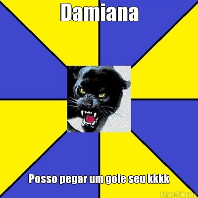 Damiana Posso pegar um gole seu kkkk