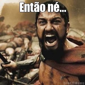 Ent�o n�... 