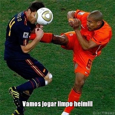  Vamos jogar limpo heim!!!