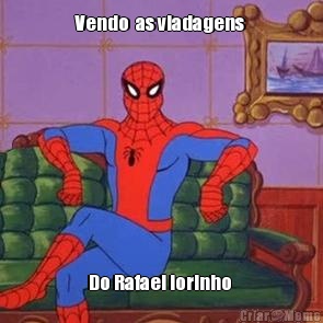 Vendo  as viadagens  Do Rafael lorinho 