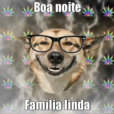 Boa noite Fam�lia linda