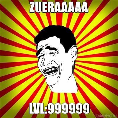 ZUERAAAAA LVL:999999