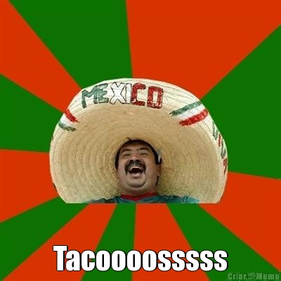  Tacoooosssss
