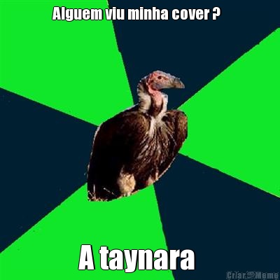 Alguem viu minha cover ?   A taynara 