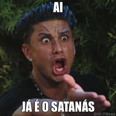 AI J� � O SATAN�S