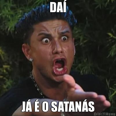 DA� J� � O SATAN�S