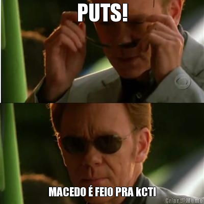 PUTS! MACEDO � FEIO PRA kCT!