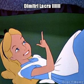 Dimitri Lacra !!!!!! 