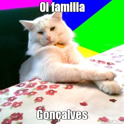 Oi familia Gon�alves