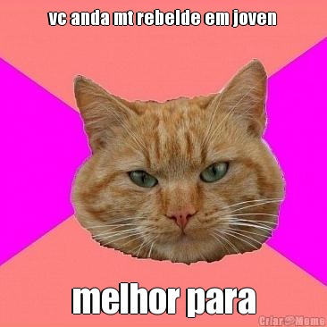 vc anda mt rebelde em joven melhor para