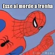 Esse ai morde a fronha 