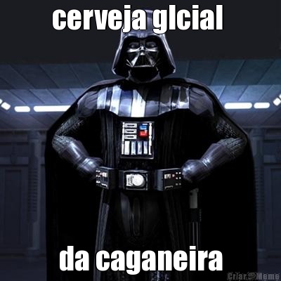 cerveja glcial  da caganeira