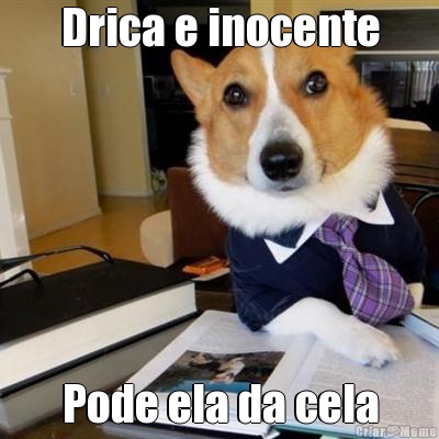 Drica e inocente Pode ela da cela