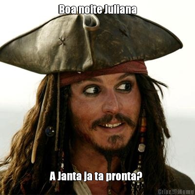Boa noite Juliana A Janta ja ta pronta? 