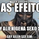 MAS EFEITO? GAY ALIEN�GENA SEXO SIM