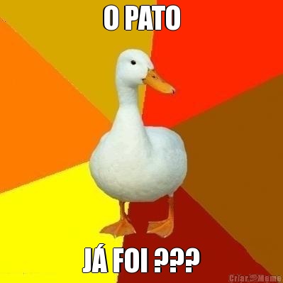 O PATO J� FOI ???