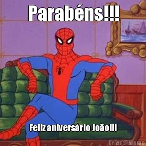 Parab�ns!!! Feliz anivers�rio Jo�o!!!