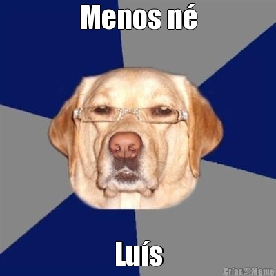 Menos n� Lu�s