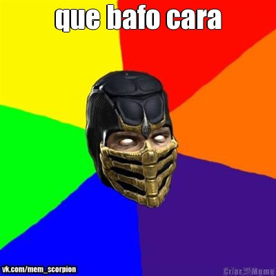 que bafo cara 