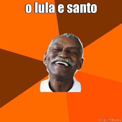 o lula e santo 