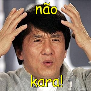n�o kara!